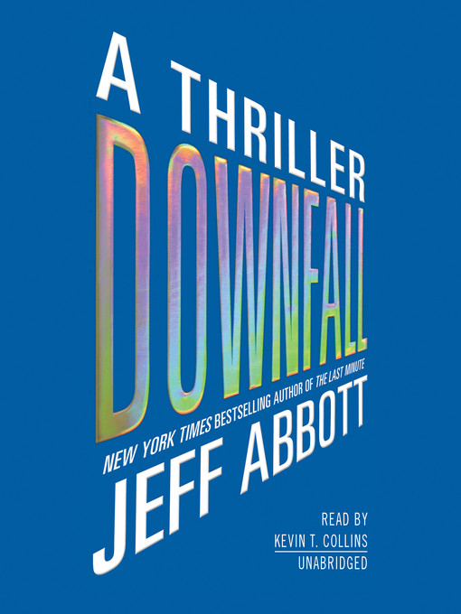 Title details for Downfall by Jeff Abbott - Wait list